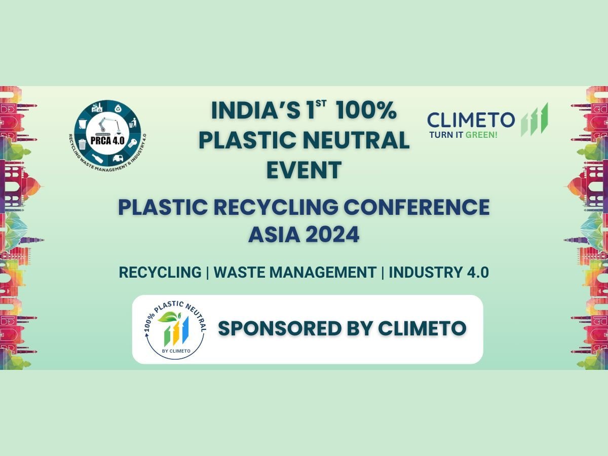 Climeto and APIC Partner to Host India’s First 100 Percent Plastic-Neutral Event, Plastic Recycling Conference Asia
