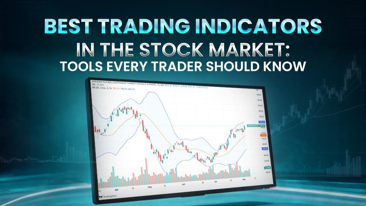 Best Trading Indicators in the Stock Market: Tools Every Trader Should Know