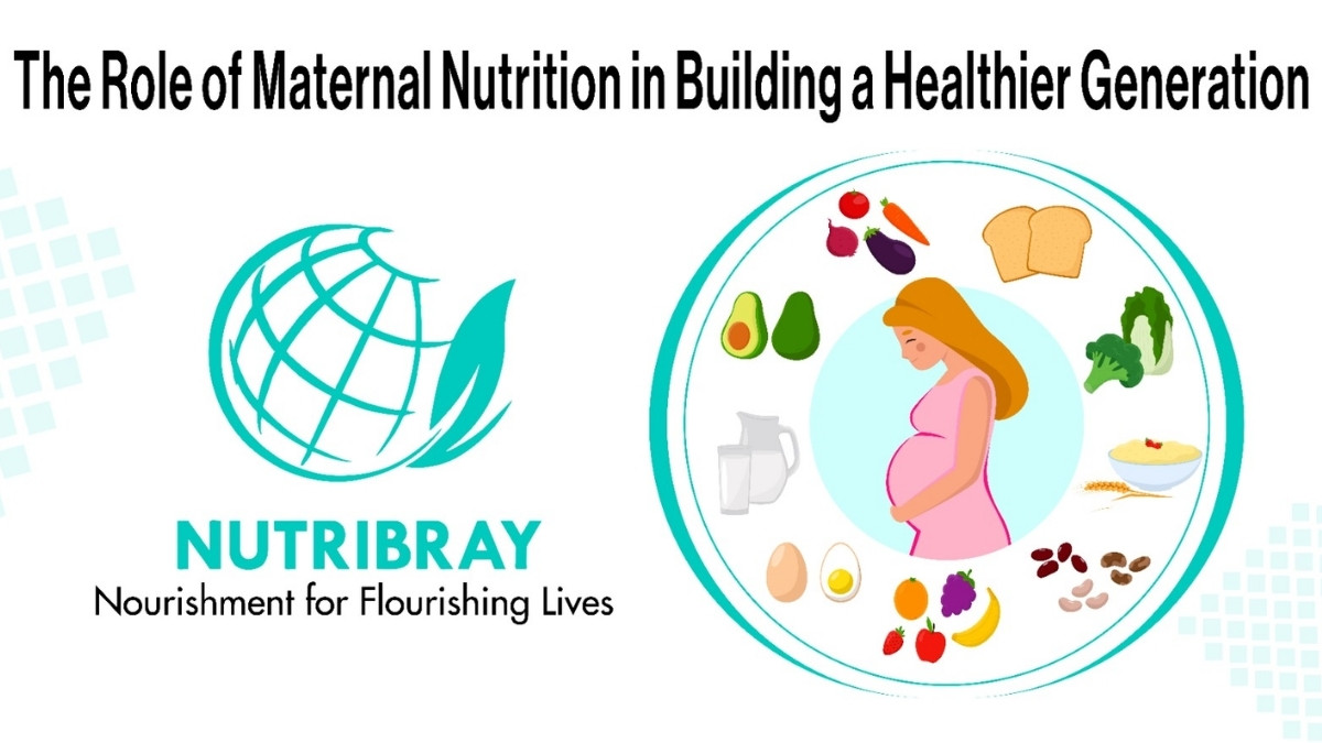 Nutrition Insights | The Role of Maternal Nutrition in Building a Healthier Generation